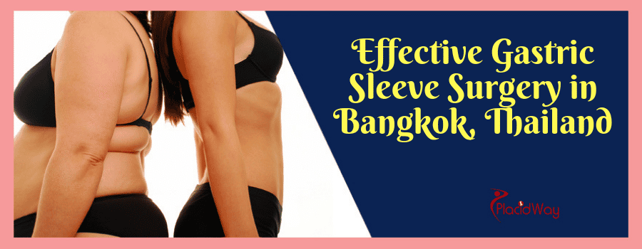 Effective Gastric Sleeve Surgery in Bangkok, Thailand